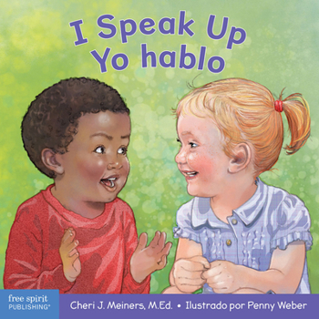 Board book I Speak Up / Yo Hablo: A Book about Self-Expression and Communication/Un Libro Sobre La Autoexpresión Y La Comunicación Book