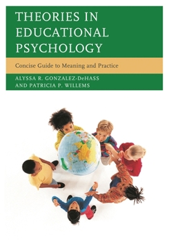 Paperback Theories in Educational Psychology: Concise Guide to Meaning and Practice Book