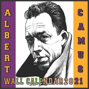 Paperback Albert Camus Wall Calendar 2021: The French Philosopher 16 Months Wall Calendar 2021 GLOSSY Book