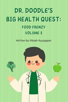 Paperback Dr. Doodle's Big Health Quest: Food Frenzy Book