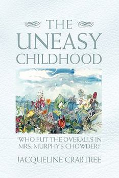 Hardcover The Uneasy Childhood Book