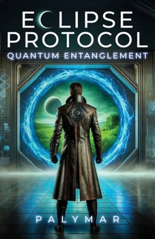Paperback Eclipse Protocol, Quantum Entanglement Book