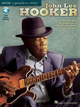 Paperback John Lee Hooker: A Step-By-Step Breakdown of His Guitar Styles and Techniques [With CD (Audio)] Book