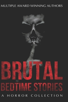 Paperback Brutal Bedtime Stories: A Supernatural Horror Collection Book