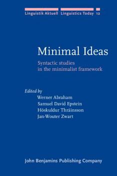 Minimal Ideas - Book #12 of the Linguistik Aktuell/Linguistics Today