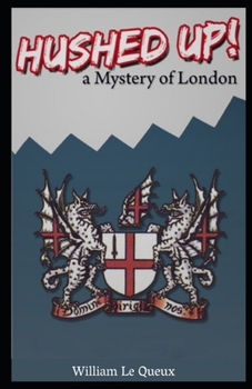 Paperback Hushed Up! (Illustrated): A Mystery of London Book