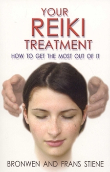 Your Reiki Treatment: How to get the most out of it