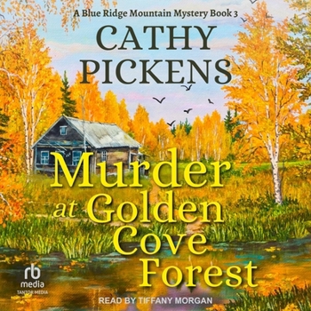Murder at Golden Cove Forest - Book #3 of the Southern Fried Mystery
