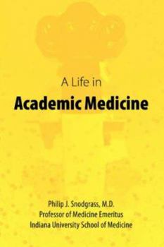 Paperback A Life in Academic Medicine Book