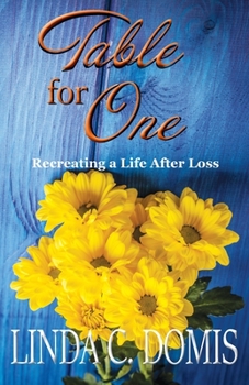 Paperback Table for One: Recreating a Life After Loss Book