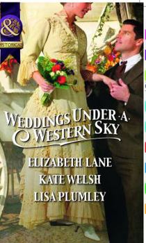 Weddings Under a Western Sky: The Hand-Me-Down Bride / The Bride Wore Britches / Something Borrowed, Something True - Book #6.5 of the Morrow Creek