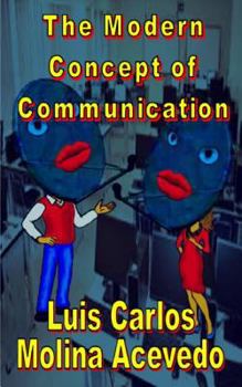 Paperback The Modern Concept of Communication Book
