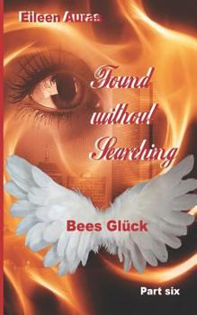Paperback Found Without Searching: Bees Glück [German] Book