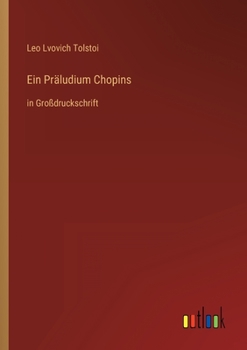 Paperback Ein Präludium Chopins: in Großdruckschrift [German] Book