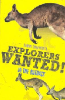 Explorers Wanted!: In the Outback - Book  of the Explorers Wanted!