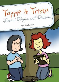 Paperback Taffie and Trista Learn Rhyme and Reason Book
