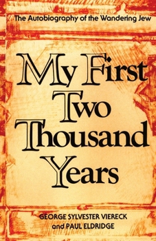 My First Two Thousand Years: The Autobiography of the Wandering Jew - Book  of the 2000 Years