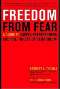 Paperback Freedom from Fear: A Guide to Safety, Preparedness, and the Threat of Terrorism Book