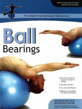 Paperback Ball Bearings: The Complete Illustrated Guide of Ball Exercises Book