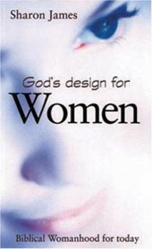 Paperback God's Design for Women: Biblical Womanhood for Today Book