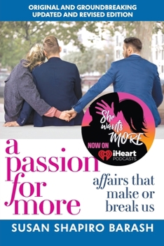 Paperback A Passion for More: Affairs That Make or Break Us Book