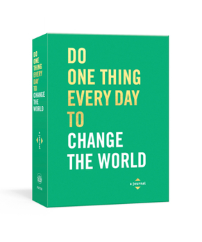 Paperback Do One Thing Every Day to Change the World: A Journal Book