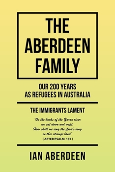 Paperback The Aberdeen Family: Our 200 Years as Refugees in Australia Book