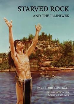 Paperback Starved Rock and the Illiniwek Book