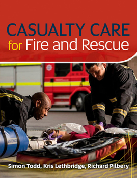 Paperback Casualty Care for Fire and Rescue Book