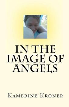 Paperback In the Image of Angels Book