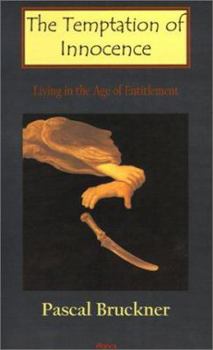 Paperback The Temptation of Innocence: Living in the Age of Entitlement Book