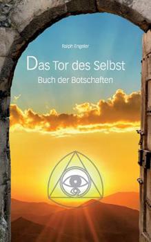 Paperback Das Tor des Selbst: Buch der Botschaften [German] Book