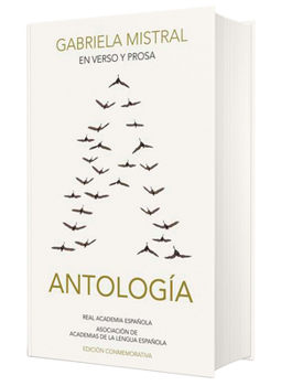 Antología de poesía y prosa de Gabriela Mistral