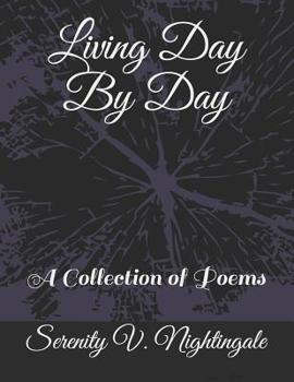 Paperback Living Day By Day: A collection of poems Book