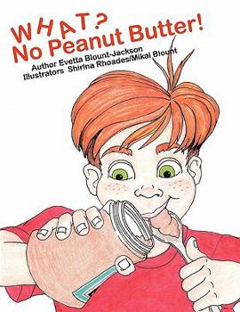 Paperback WHAT? No Peanut Butter! Book