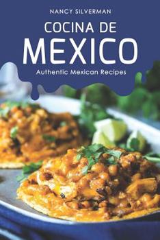 Paperback Cocina de Mexico: Authentic Mexican Recipes Book