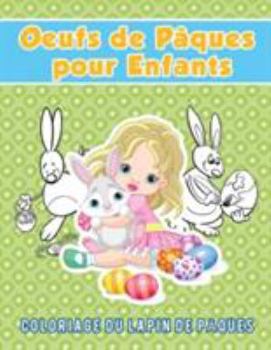 Paperback Oeufs de Pâques pour Enfants: Coloriage du lapin de Pâques [French] Book