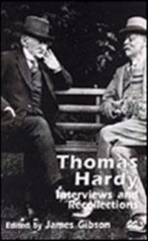 Hardcover Thomas Hardy: Interviews and Recollections Book