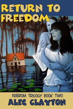 Paperback Return to Freedom (Freedom Trilogy Book Two) Book