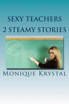 Paperback Sexy Teachers - 2 Steamy Stories Book