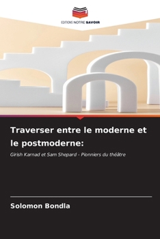 Paperback Traverser entre le moderne et le postmoderne [French] Book