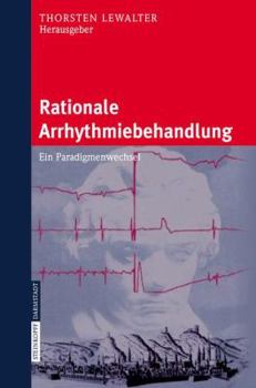 Paperback Rationale Arrhythmiebehandlung: Ein Paradigmenwechsel [German] Book