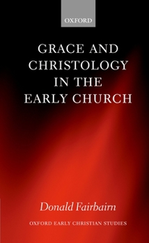 Paperback Grace and Christology in the Early Church Book