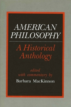 Paperback American Philosophy: A Historical Anthology Book