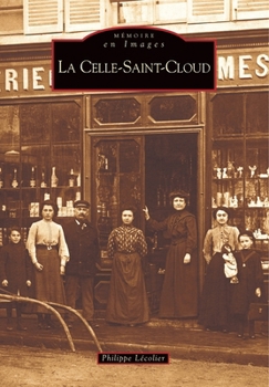 Paperback Celle-Saint-Cloud - Tome I (La) [French] Book