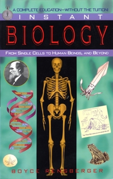 Paperback Instant Biology: From Single Cells to Human Beings, and Beyond Book