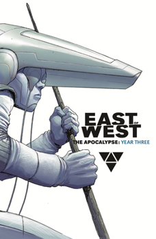 Hardcover East of West: The Apocalypse, Year Three Book
