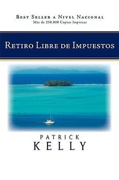 Paperback Retiro Libre de Impuestos [Spanish] Book