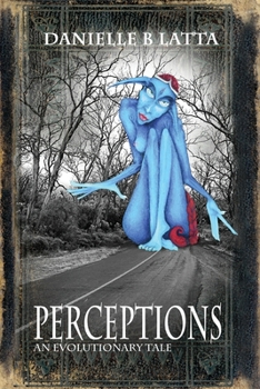 Paperback Perceptions: An Evolutionary Tale Book