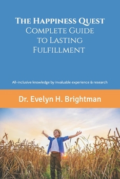 Paperback The Happiness Quest: Complete Guide to Lasting Fulfillment Book